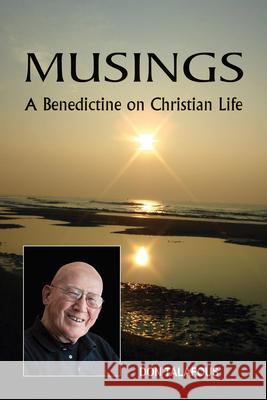 Musings: A Benedictine on Christian Life Don Talafous 9780814684726 Liturgical Press - książka