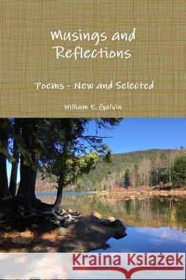 Musings and Reflections William Galvin 9781365613388 Lulu.com - książka