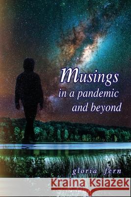 Musings in a Pandemic and Beyond Gloria Fern Daniel Crack 9781988360447 Kinetics Design - Kdbooks.CA - książka