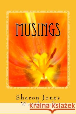 Musings: Mirth, Madness, Misery & Mayhem Sharon Jones Westbrook 9781975724870 Createspace Independent Publishing Platform - książka