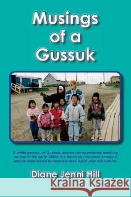 Musings of a Gussuk Diane Jenni Hill 9781973978442 Createspace Independent Publishing Platform - książka