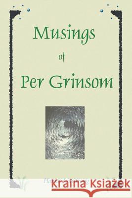 Musings of Per Grinsom Hanne Armstrong 9781412091824 Trafford Publishing - książka