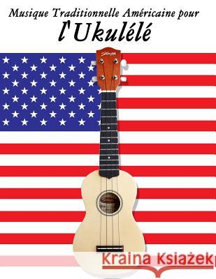 Musique Traditionnelle Am Uncle Sam 9781500753672 Createspace - książka