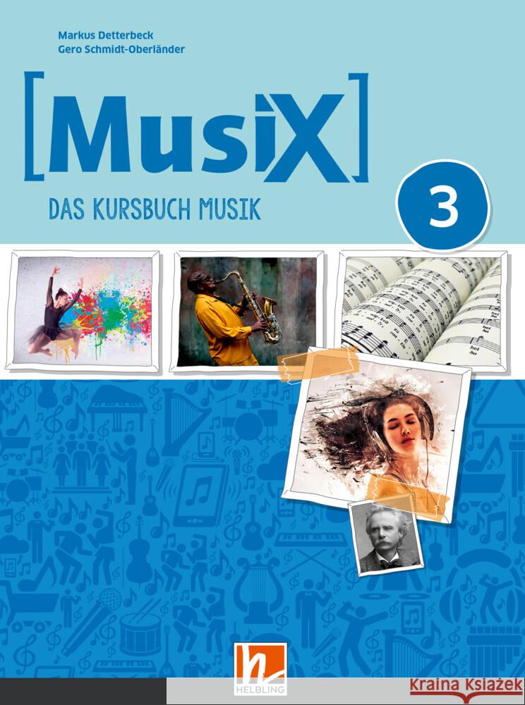 MusiX 3 (Ausgabe ab 2019) Schülerband Detterbeck, Markus, Schmidt-Oberländer, Gero 9783862275380 Helbling Verlag - książka