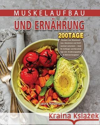 Muskelaufbau und Ernährung 2021 Naumann, Laura 9781803671550 Jiang Song - książka