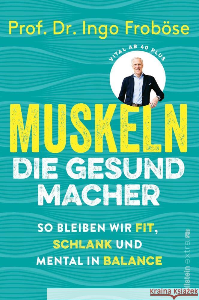 Muskeln - die Gesundmacher Froböse, Ingo 9783864932205 Ullstein Paperback - książka