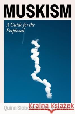 Muskism Quinn Slobodian Ben Tarnoff 9780063484320 Harper - książka