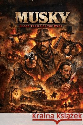 Musky: Blood Trails of the West Dodge, Jason 9798349240386 Jason Dodge - książka