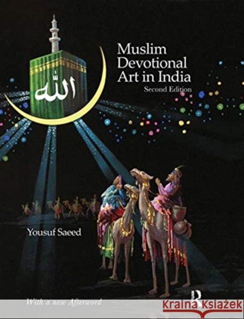 Muslim Devotional Art in India Yousuf Saeed 9780367732905 Routledge Chapman & Hall - książka