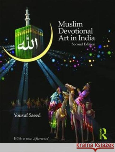 Muslim Devotional Art in India Yousuf Saeed 9781138354180 Routledge Chapman & Hall - książka