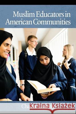 Muslim Educators in American Communities Charles L. Glenn 9781641133616 Eurospan (JL) - książka