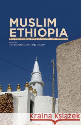 Muslim Ethiopia: The Christian Legacy, Identity Politics, and Islamic Reformism Desplat, P. 9781349459315 Palgrave MacMillan - książka