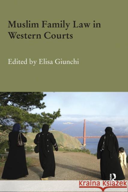 Muslim Family Law in Western Courts Elisa Giunchi 9780415788007 Routledge - książka