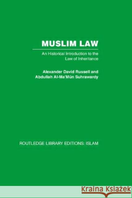 Muslim Law: An Historical Introduction to the Law of Inheritance Russell, Alexander David 9780415611947 Taylor and Francis - książka