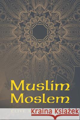 Muslim Moslem Clive Alando Taylor 9781496994585 Authorhouse - książka