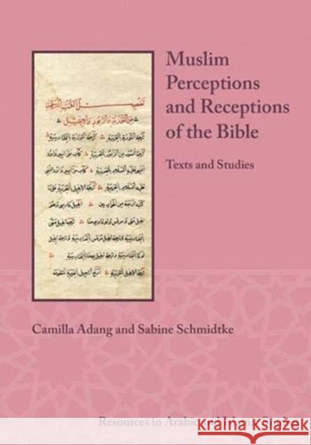 Muslim Perceptions and Receptions of the Bible: Texts and Studies Adang, Camilla 9781948488204 Lockwood Press - książka