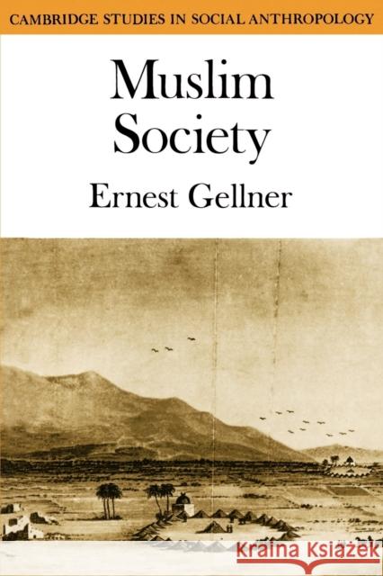 Muslim Society Ernest Geller 9780521274074 Cambridge University Press - książka