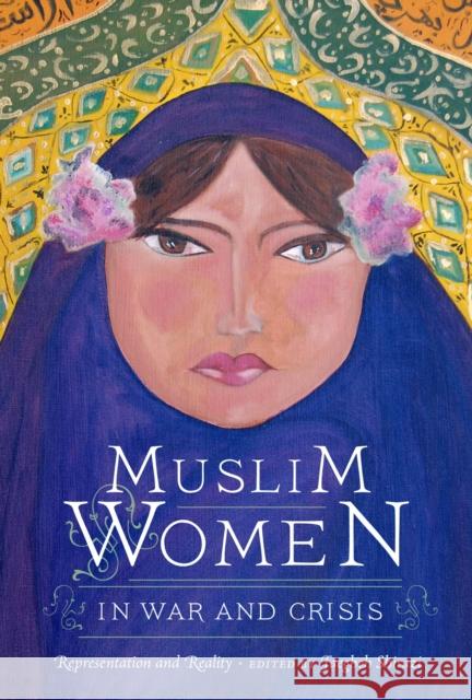 Muslim Women in War and Crisis: Representation and Reality Shirazi, Faegheh 9780292728844 University of Texas Press - książka