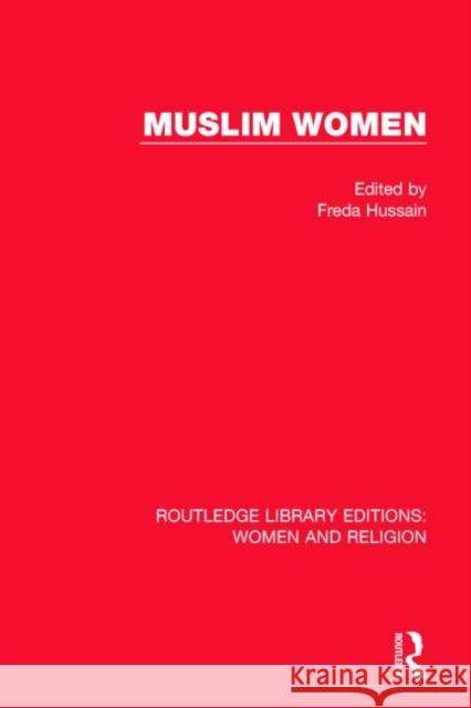 Muslim Women (Rle Women and Religion) Hussain, Freda 9781138821118 Routledge - książka