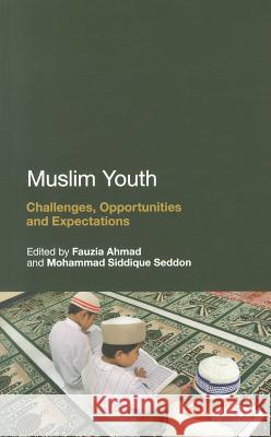 Muslim Youth: Challenges, Opportunities and Expectations Mohammad Siddique Seddon 9781441119872  - książka