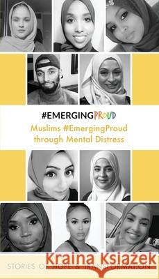 Muslims #EmergingProud through Mental Distress #emergingproud Press 9781739818203 Chapters of Solace - książka