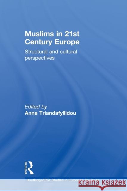 Muslims in 21st Century Europe: Structural and Cultural Perspectives Anna Triandafyllidou 9780415534222 Routledge - książka