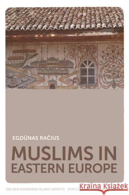 Muslims in Eastern Europe Egdunas Racius 9781474415781 Edinburgh University Press - książka