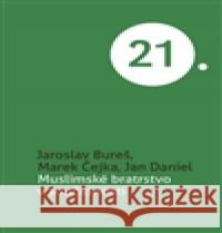 Muslimské bratrstvo v současnosti Jan Daniel 9788020026705 Academia - książka