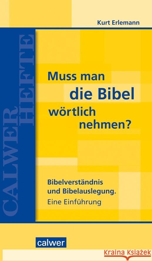 Muss man die Bibel wörtlich nehmen? Erlemann, Kurt 9783766845931 Calwer - książka