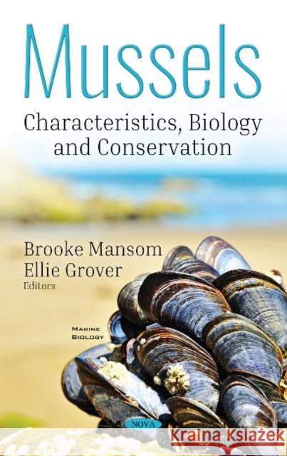 Mussels: Characteristics, Biology and Conservation Brooke Mansom 9781536134599 Nova Science Publishers Inc - książka