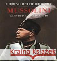 Mussolini. Il. Duce. Vzestup a pád Christopher Hibbert 9788025733493 Argo - książka