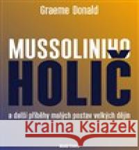 Mussoliniho holič Graeme Donald 9788020424457 Mladá fronta - książka