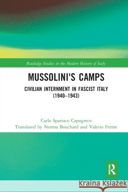 Mussolini's Camps: Civilian Internment in Fascist Italy (1940-1943) Carlo Capogreco 9781032085005 Routledge - książka