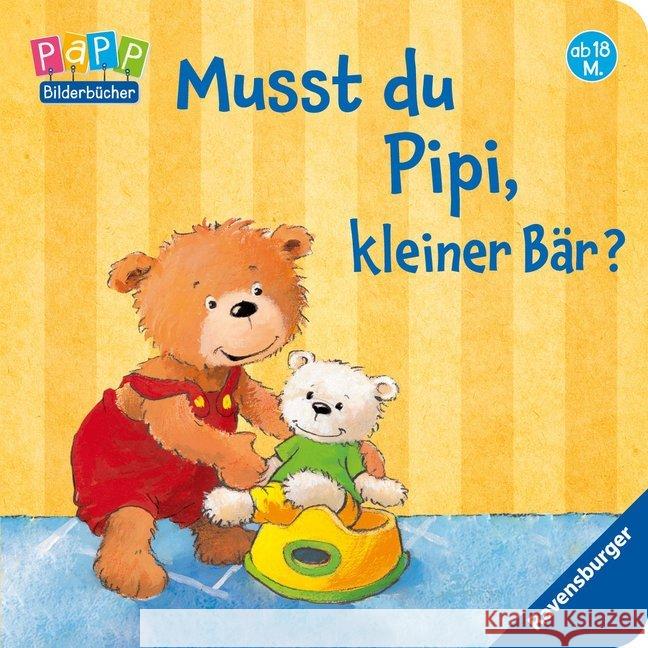 Musst du Pipi, kleiner Bär? Grimm, Sandra 9783473435647 Ravensburger Buchverlag - książka