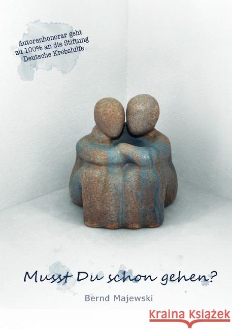 Musst Du schon gehen? Majewski, Bernd 9783750204713 epubli - książka