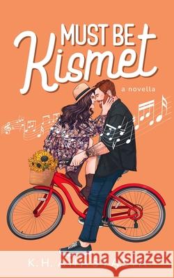 Must Be Kismet: A Road Trip Romance Novella K. H. Anastasia 9789526984650 Independently Published - książka