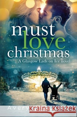 Must Love Christmas Avery Cockburn 9798572280036 Independently Published - książka