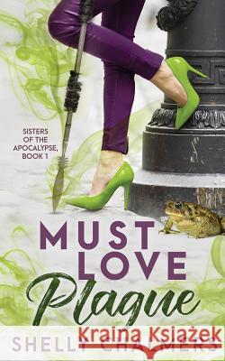 Must Love Plague Shelly C. Chalmers 9781775020622 Shelly Christine Chalmers - książka