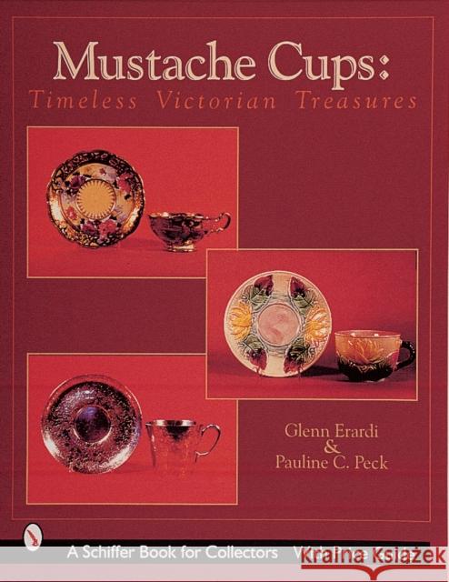 Mustache Cups: Timeless Victorian Treasures Glenn Erardi 9780764309243 Schiffer Publishing - książka