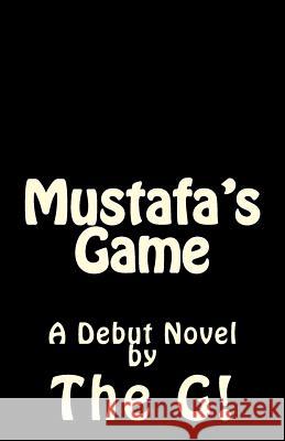 Mustafa's Game The G! 9781475237313 Createspace - książka