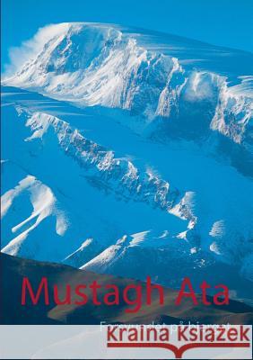 Mustagh Ata: Forsvundet på bjerget Bo Belvedere Christensen 9788771702460 Books on Demand - książka