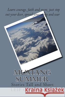 Mustang Summer: Stories Tall and Short MR Leif N. Gregerse 9781501088353 Createspace - książka