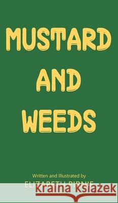 Mustard and Weeds Elizabeth Pirnie Elizabeth Pirnie 9781835633984 New Generation Publishing - książka