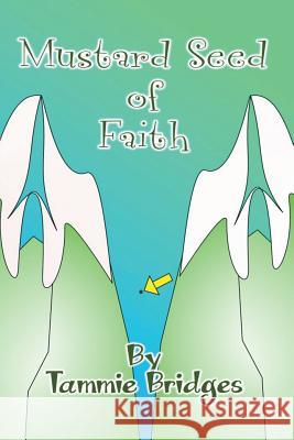 Mustard Seed of Faith Tammie Bridges 9781545637715 Xulon Press - książka