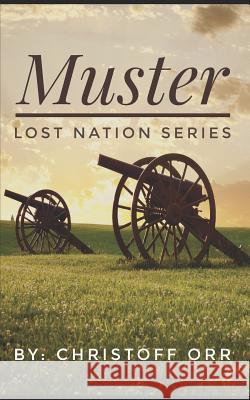 Muster: Lost Nation Series Christoff Orr 9781977939197 Createspace Independent Publishing Platform - książka