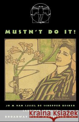 Mustn't Do It! Jo M. Van Ijssel De Schepper-Becker Laurence Senelick 9780881454215 Broadway Play Publishing Inc - książka