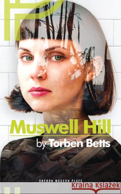 Muswell Hill Torben Betts   9781849431378 Oberon Books Ltd - książka