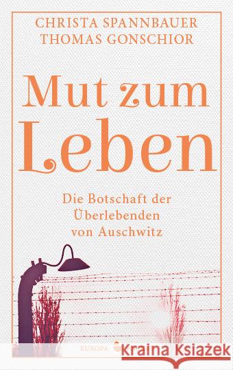 Mut zum Leben Spannbauer, Christa, Gonschior, Thomas 9783958904255 Europa Verlag München - książka