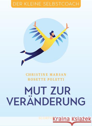 Mut zur Veränderung Marsan, Christine, Poletti, Rosette 9783958033740 scorpio - książka