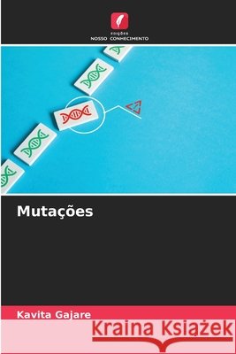 Muta??es Kavita Gajare 9786207777976 Edicoes Nosso Conhecimento - książka